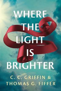 Cover image for Where the Light Is Brighter