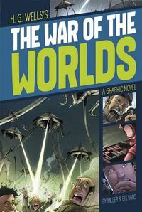 Cover image for War of the Worlds (Graphic Revolve: Common Core Editions)