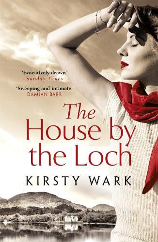 Cover image for The House by the Loch: 'a deeply satisfying work of pure imagination' - Damian Barr