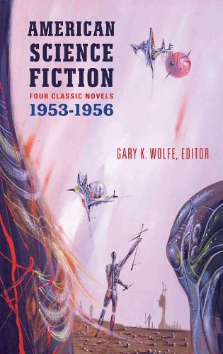 Cover image for American Science Fiction: Four Classic Novels 1953-56 (LOA #227): The Space Merchants  / More Than Human / The Long Tomorrow / The Shrinking Man