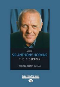 Cover image for Arise: Sir Anthony Hopkins: The Biography
