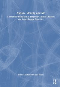 Cover image for Autism, Identity and Me