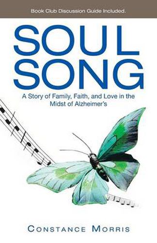 Cover image for Soul Song: A Story of Family, Faith, and Love in the Midst of Alzheimer's