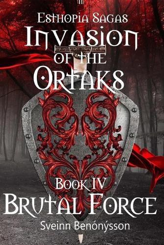 Cover image for Invasion of the Ortaks: Book 4 Brutal Force