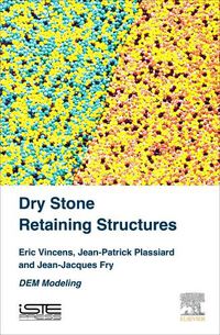 Cover image for Dry Stone Retaining Structures: DEM Modeling