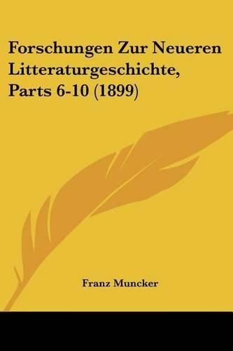 Cover image for Forschungen Zur Neueren Litteraturgeschichte, Parts 6-10 (1899)