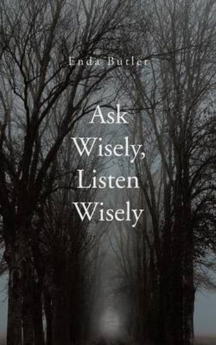 Cover image for Ask Wisely, Listen Wisely