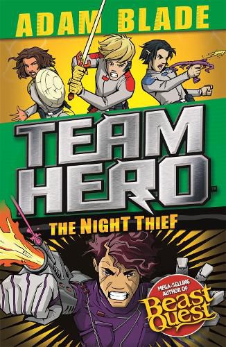 Team Hero: The Night Thief: Series 4 Book 3