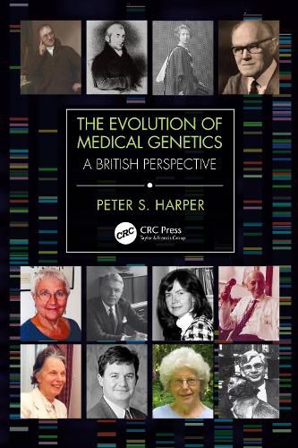 Cover image for The Evolution of Medical Genetics: A British Perspective