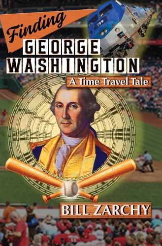 Cover image for Finding George Washington: A Time Travel Tale