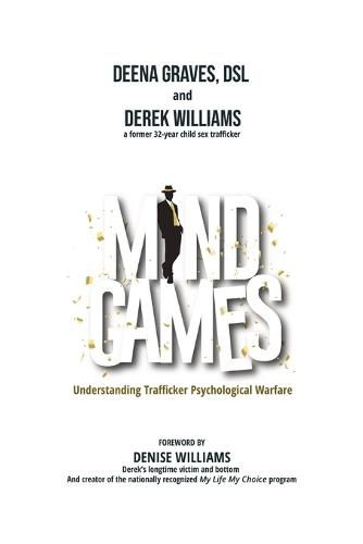 Cover image for Mind Games: Understanding Trafficker Psychological Warfare