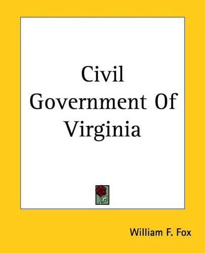 Cover image for Civil Government Of Virginia