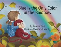 Cover image for Blue Is the Only Color in the Rainbow