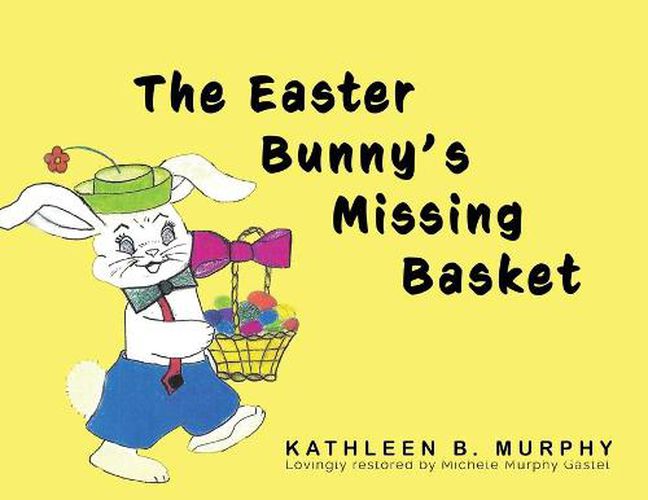 Cover image for The Easter Bunny's Missing Basket