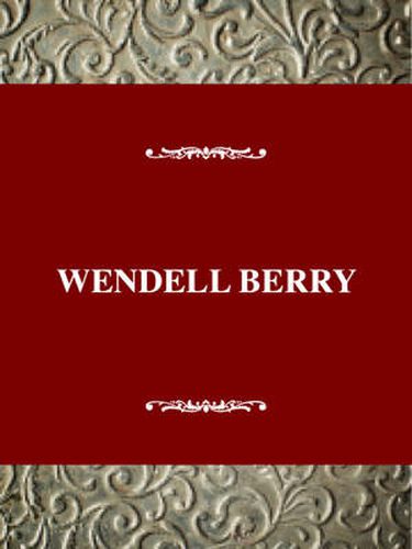 Wendell Berry