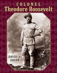 Cover image for Colonel Theodore Roosevelt