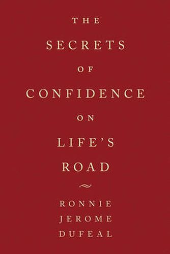 Cover image for The Secrets of Confidence on Life's Road