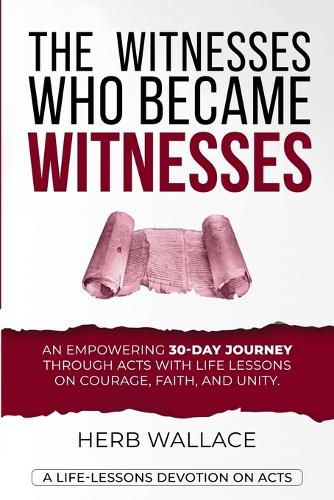 The Witnesses Who Became WITNESSES