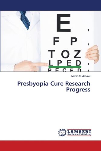 Cover image for Presbyopia Cure Research Progress