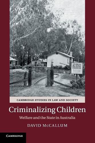 Cover image for Criminalizing Children: Welfare and the State in Australia
