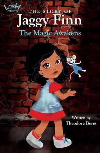 Cover image for The Story of Jaggy Finn - The Magic Awakens: LOSH Presents