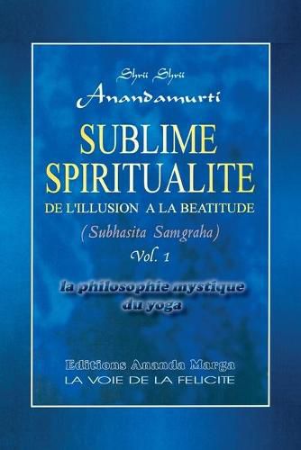 Sublime Spiritualite, la philosophie mystique du yoga