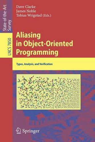 Cover image for Aliasing in Object-Oriented Programming: Types, Analysis and Verification