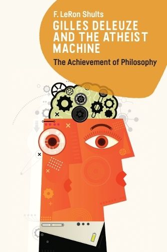 Cover image for Gilles Deleuze and the Atheist Machine