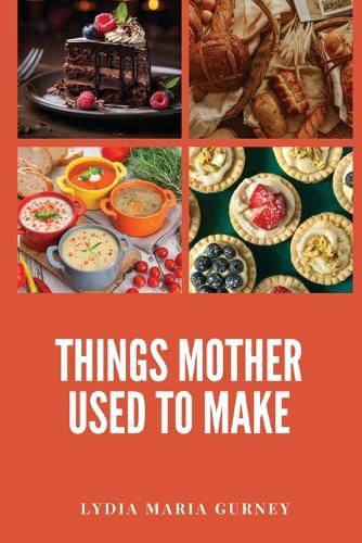 Cover image for Things Mother Used to Make