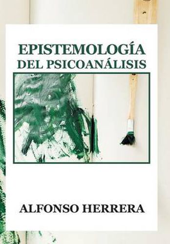 Cover image for Epistemologia del Psicoanalisis