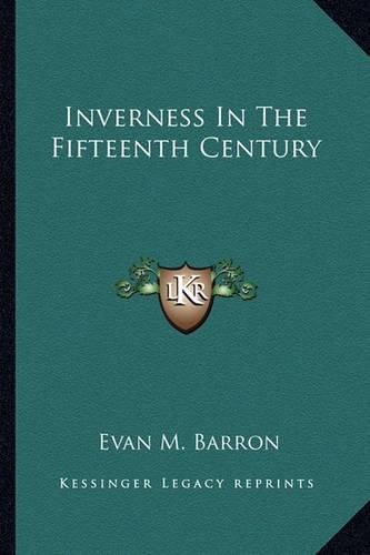 Cover image for Inverness in the Fifteenth Century