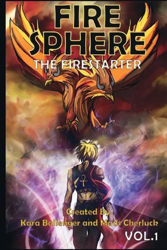 Cover image for Fire Sphere Vol. 1-The Fire Starter