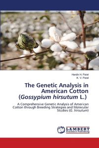 Cover image for The Genetic Analysis in American Cotton (Gossypium hirsutum L.)