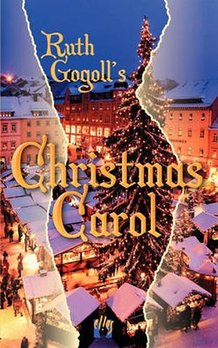 Cover image for Ruth Gogoll's Christmas Carol