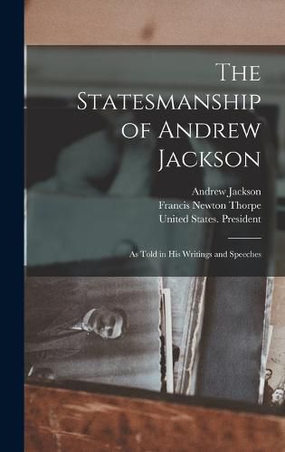 The Statesmanship of Andrew Jackson