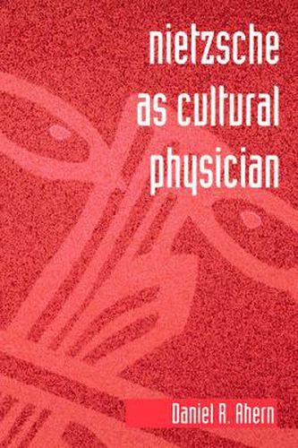 Cover image for Nietzsche as Cultural Physician