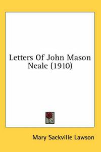 Cover image for Letters of John Mason Neale (1910)