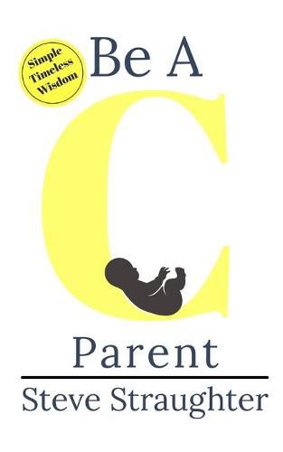 Cover image for Be A C Parent