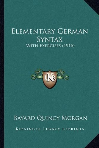 Cover image for Elementary German Syntax: With Exercises (1916)
