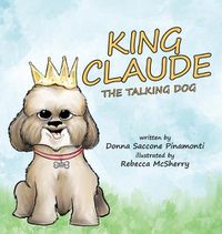 Cover image for King Claude the Talking Dog