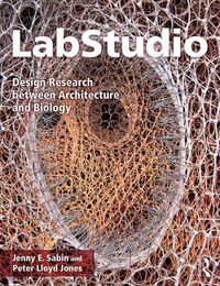 Cover image for LabStudio: Design Research between Architecture and Biology