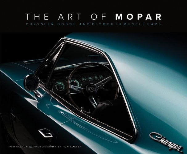 Cover image for The Art of Mopar: Chrysler, Dodge, and Plymouth Muscle Cars