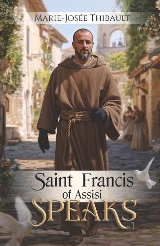 Cover image for Saint Francis of Assisi Speaks - Book 1