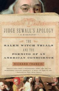 Cover image for Judge Sewall's Apology: The Salem Witch Trials and the Forming of an American Conscience