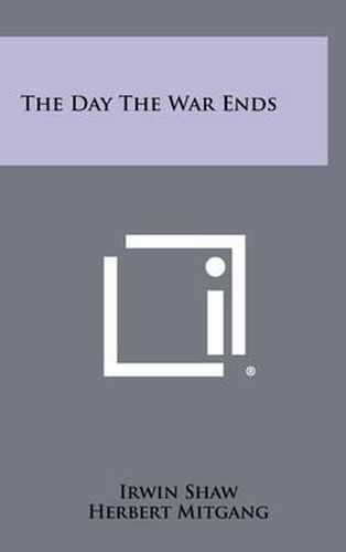 Cover image for The Day the War Ends