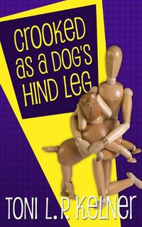 Cover image for Crooked as a Dog's Hind Leg