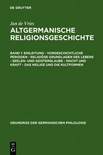 Cover image for Einleitung - Vorgeschichtliche Perioden - Religioese Grundlagen Des Lebens - Seelen- Und Geisterglaube - Macht Und Kraft - Das Heilige Und Die Kultformen