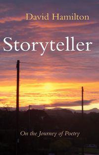 Cover image for Storyteller: On the Journey of Poetry