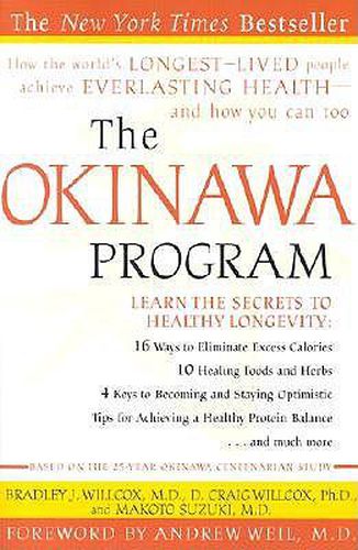 Cover image for The Okinawa Program: How the World's Longest-Lived People Achieve Everlasting Health--And How You Can Too