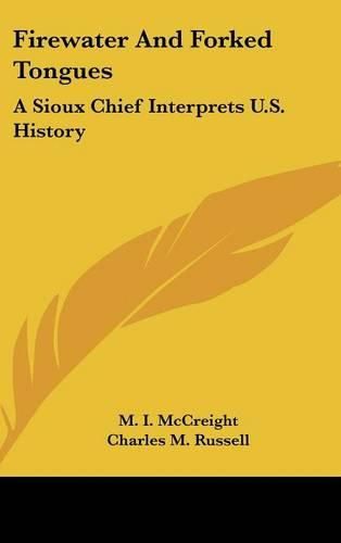 Cover image for Firewater and Forked Tongues: A Sioux Chief Interprets U.S. History